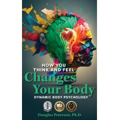 “How You Think and Feel Changes Your Body: Dynamic Body Psychology” is Free to Download for Only Five Days (Until 4/10/2026)
