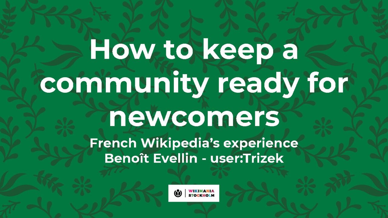 Wikimania 2019 - Welcome and help how to keep a community ready for newcomers.pdf
